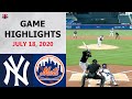 New York Yankees vs. New York Mets Highlights | July 18, 2020 (Exhibition)