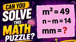 🧠 Can You Solve This Math Puzzle | m² = 49, m − m = 14 🤯