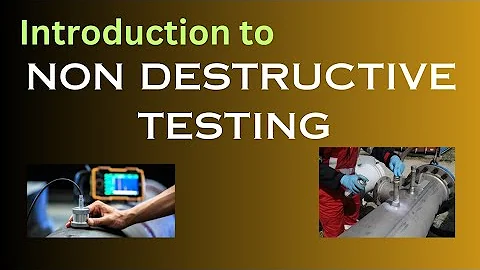 Introduction to Non Destructive Testing #mechanical #nondestructivetesting #engineering