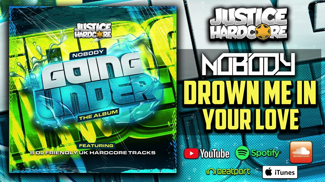 Nobody - Drown Me In Your Love (UK HARDCORE / HARD DANCE)