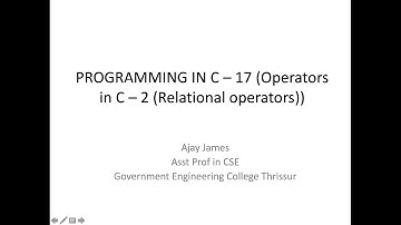 PROGRAMMING IN C – 17 (Operators in C – 2 (Relational operators))