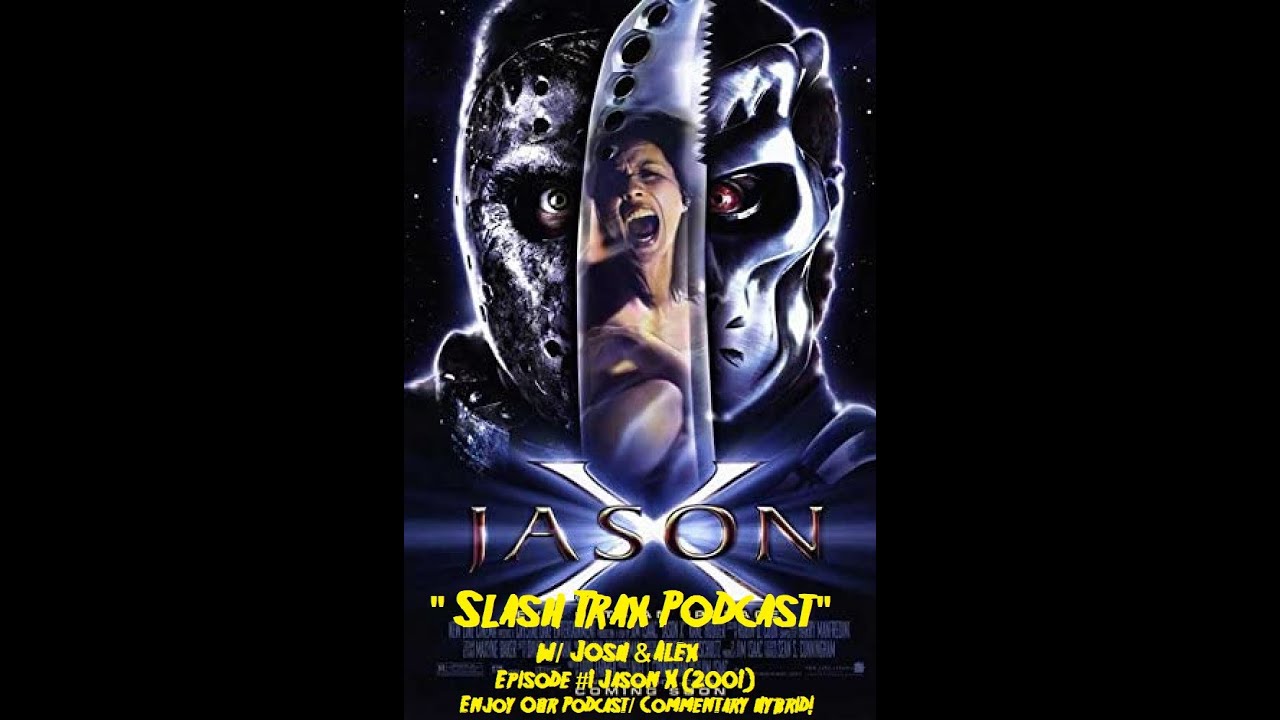 Slash Trax Episode #1: Riff Commentary On Jason X