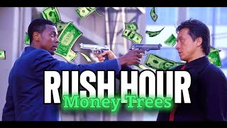 Rush Hour - Money Trees [HD] {Edit}