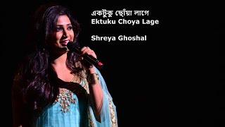 Miniatura de vídeo de "Shreya Ghoshal Live | Ektuku Choya Lage (একটুকু ছোঁয়া লাগে)"