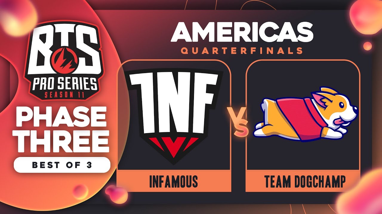 Infamous vs DogChamp Game 1 - BTS Pro Series 11 AM: Quarterfinals w/  & ET