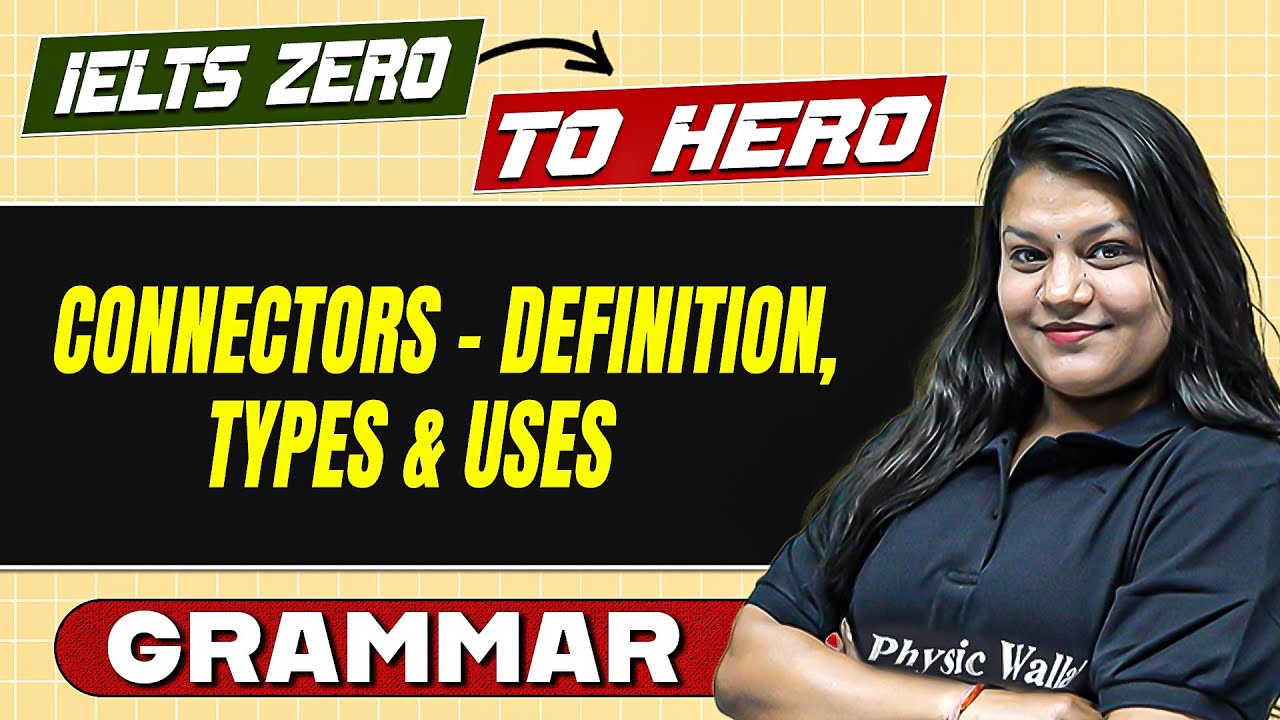 IELTS Zero to Hero 😎: Connectors, Their Types, and Uses 🔥 | IELTS Preparation – Basic to Advanced 🚀