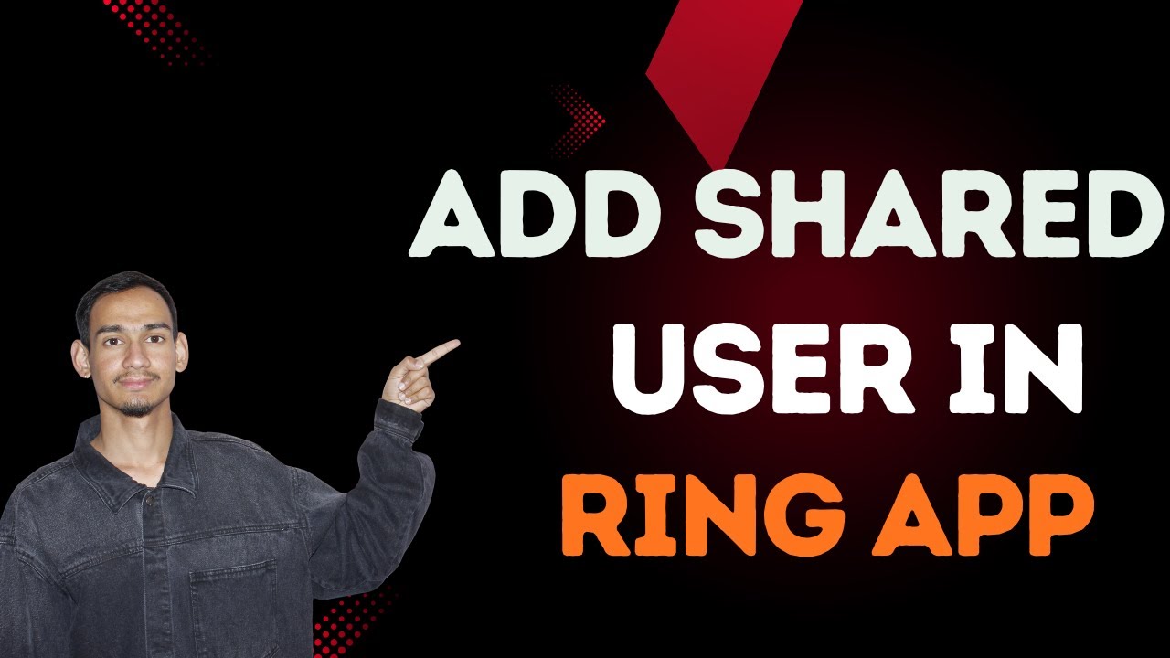 Add a Shared User on Ring Doorbell – Step by Step (2026) - YouTube