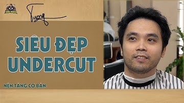 Hướng Dẫn Cắt Tóc Undercut Siêu Dễ Và Phù Hợp Với Khuôn Mặt TƯỜNG BARBER