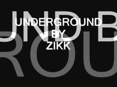 ZiKK - UNDERGROUND