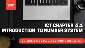 HSC ICT Chapter 3.1 (Number System) : Introduction to Number Systems