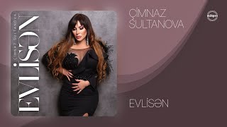 Çimnaz Sultanova — Evlisən (Rəsmi Musiqi Videosu) Resimi