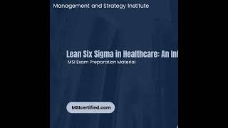 Implementing Lean Six Sigma in Healthcare: Enhancing Efficiency and Patient Care