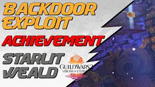 Guild Wars 2 - Backdoor Exploit Achievement Guide - Starlit Weald VOE