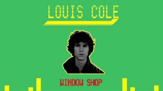 Video thumbnail of "Window Shop - Louis Cole"