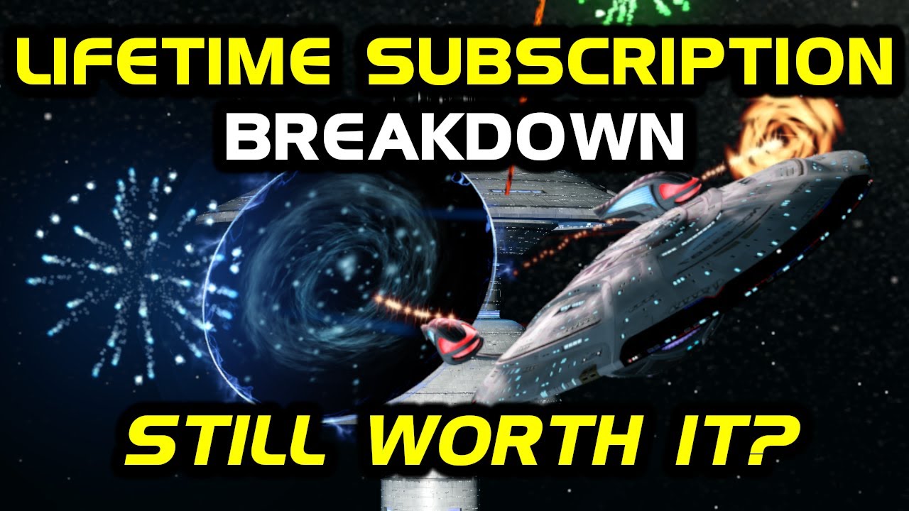 Lifetime Subscription Breakdown - Worth it? | Star Trek Online