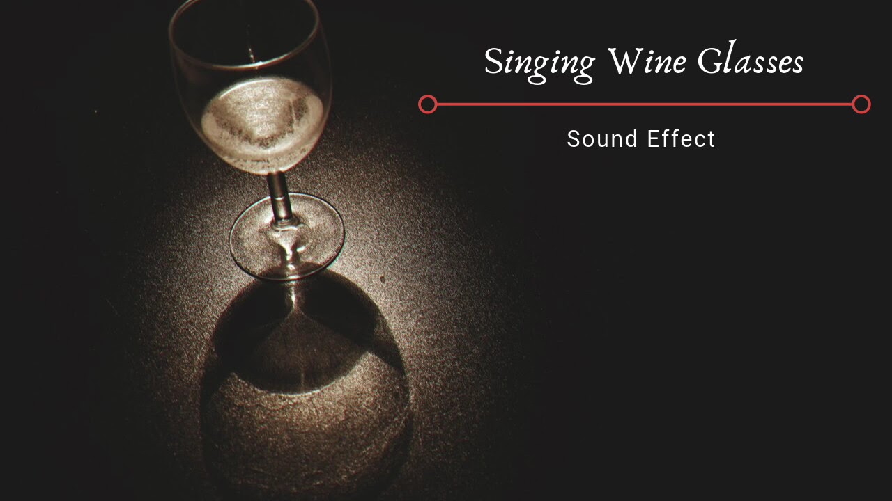 Singing Wine Glasses Free Download 