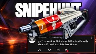 Request Granted! Snipehunt Mk  47!