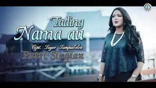 Putri Siagian 'TADING nAMA AU'