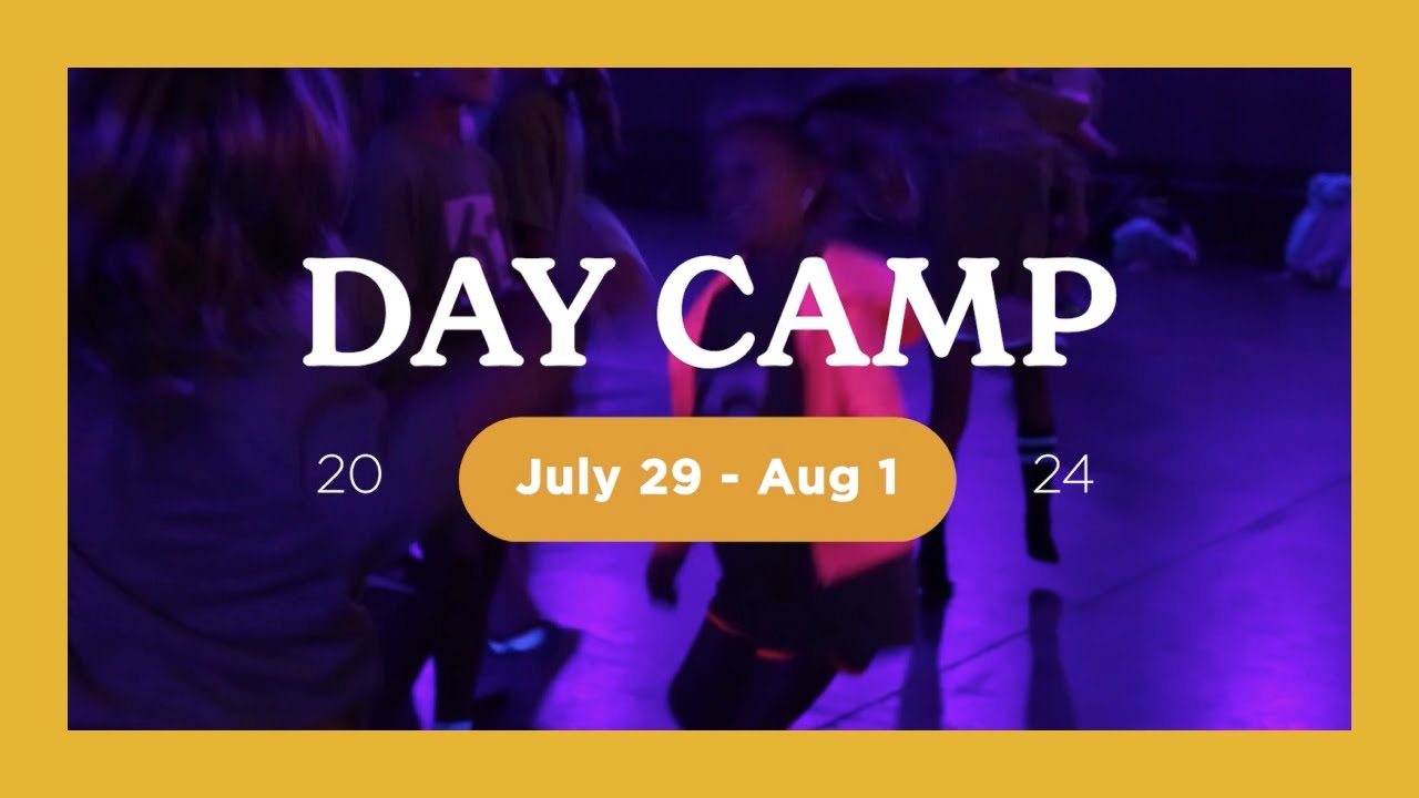 Day Camp | July 29 - Aug 1 | 2024 - YouTube