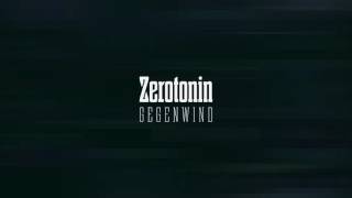 Zerotonin - Gegenwind