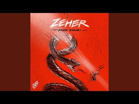 Kaam Bhaari - Zeher