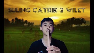 Belajar Suling Sunda Catrik 2 wilet