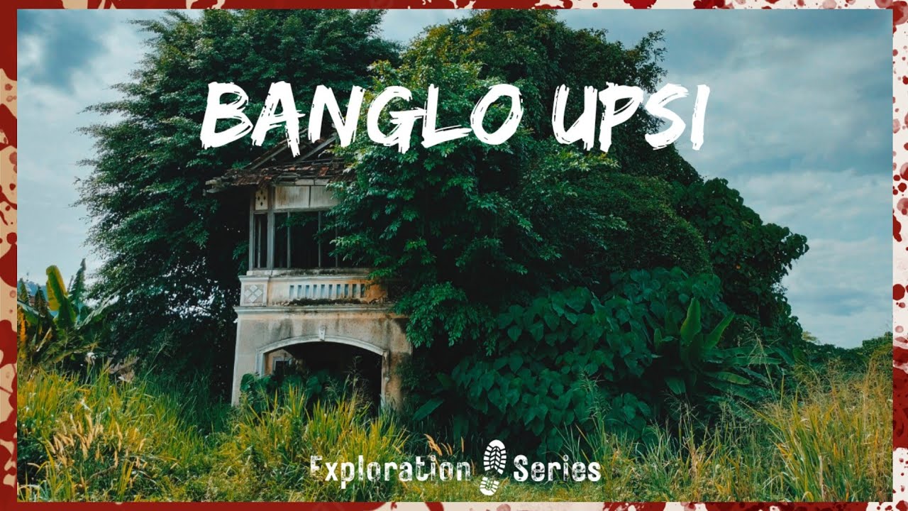 🕵️‍♂️#48 - BANGLO UPSI | ABANDONED | EXPLORATION SERIES #1