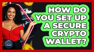 How Do You Set Up A Secure Crypto Wallet? - Crypto Trading Strategists