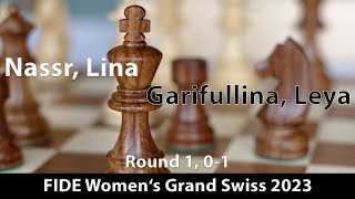 Nassr, Lina (2066) -- Garifullina, Leya (2402), FIDE Women's Grand Swiss (1) 2023, 0-1