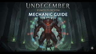 Undecember Eunos Dungeon: Ultimate Mechanics Guide &amp; Walkthrough