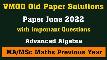 June 22 MA/MScMT-01 l vmou msc maths classes l vmou old paper solution l vmou msc maths