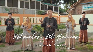 Rohmatun Lil Alameen - Maher Zain (Cover By Al-Hikmah Voice)