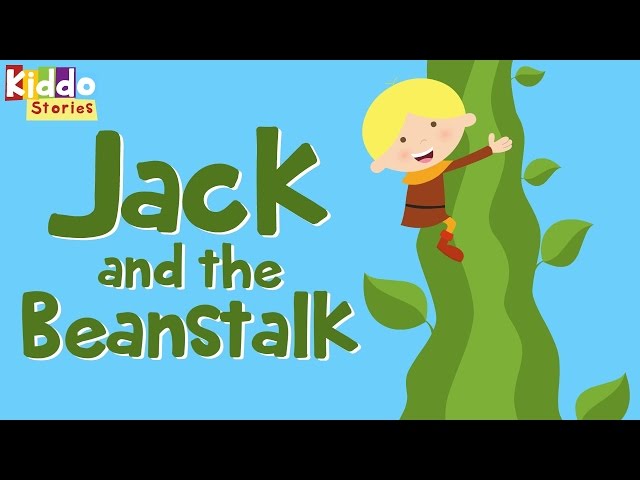 The Story of Jack and The Beanstalk -  Fairy Tales for Kids