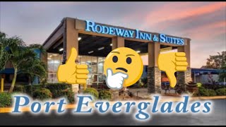 Port Everglades Hotel Review (Rodeway Inn)