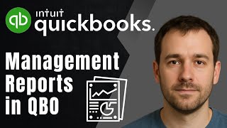 QuickBooks Online: How to Use Management Reports (2025 Reporting & Accounting Tutorial)