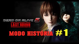 Dead or Alive 5 Last Round Modo História # 1