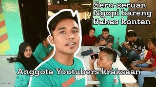Keseruan Ngumpul Bareng Youtubers Kraksaan