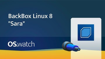 BackBox Linux 8 "Sara"  • Quick walk-through • os.watch