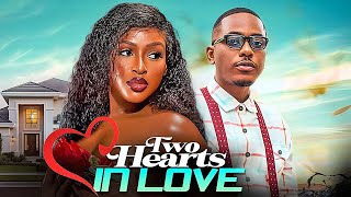TWO HEARTS FOR YOU - TIMINI EGBUSON | CHINOSO ARUBAYI - African Movies 2025 Latest Full Movies