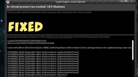 Outrider: An Unreal Process has crashed: UE4-Madness Fixed 2021