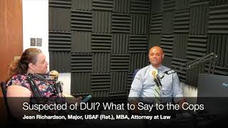 Suspected of DUI? What to Say to the Cops