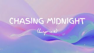 Chasing Midnight Lyrics 