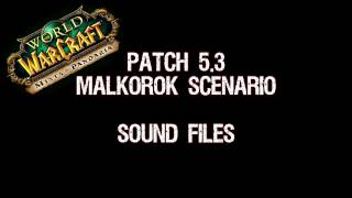 Malkorok Scenario Sound Files Malkorok Scenario Sound Files