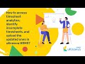 How to access timesheet analytics, incomplete timesheets, and upload the updated ones in uKnowva?