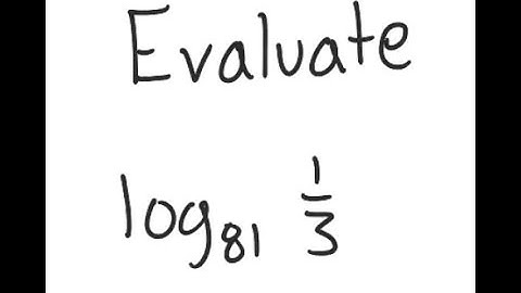 Logarithms: Evaluate log_{81} (1/3)