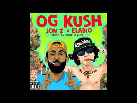 Jon Z Ft  Eladio Carrion  - OG Kush Prod  Los Neo Nazza