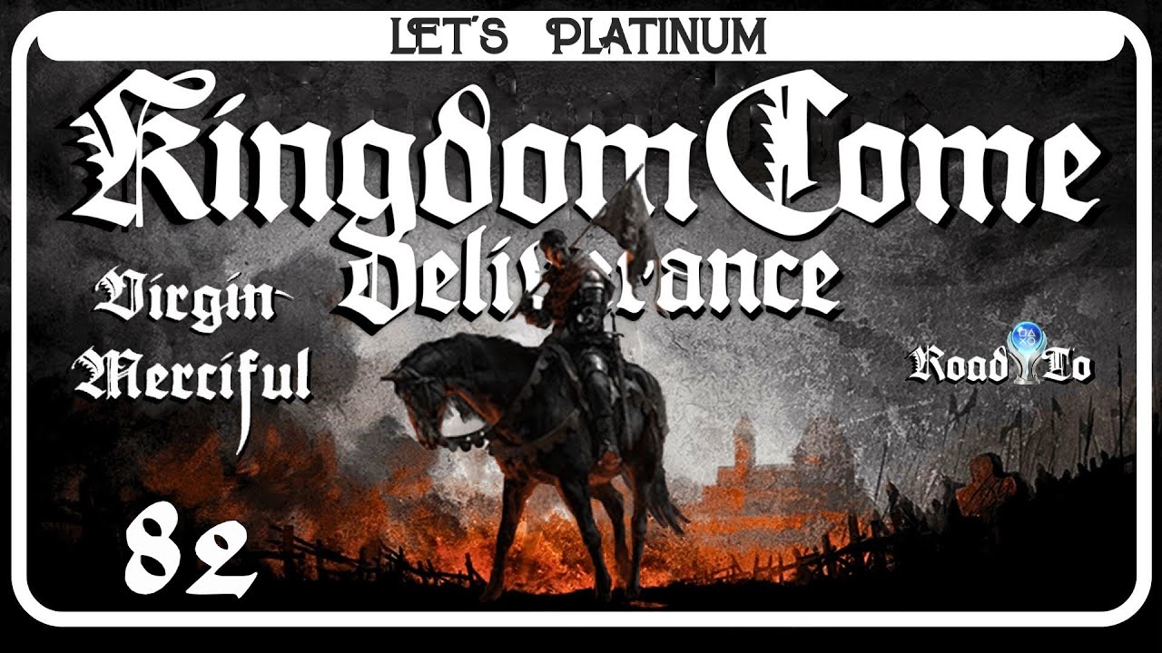 KINGDOM COME DELIVERANCE ❑ 82 – BAND OF BASTARDS 🏆 LET'S