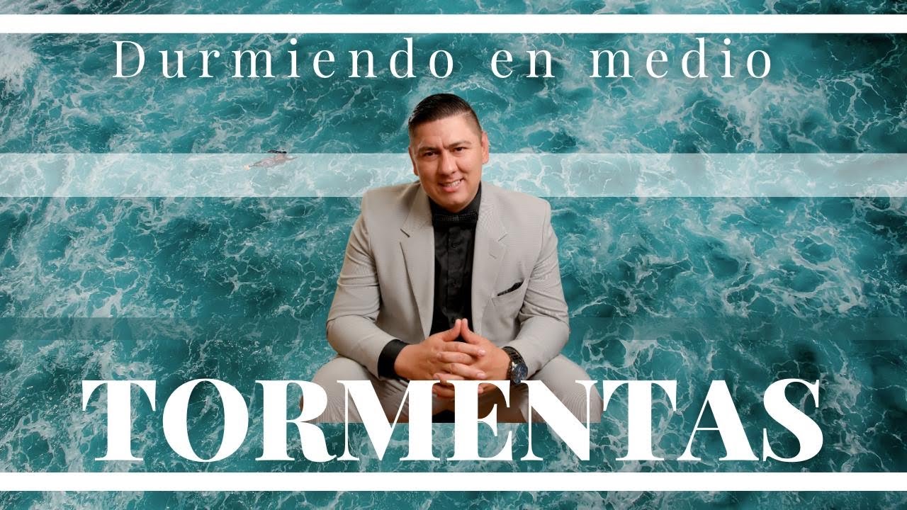 DURMIENDO EN MEDIO DE TORMENTAS 