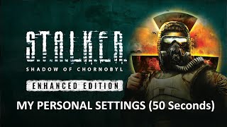 Stalker Shadow Of Chornobyl Enhanced Edition  Best Graphics Settings sharp And Clean