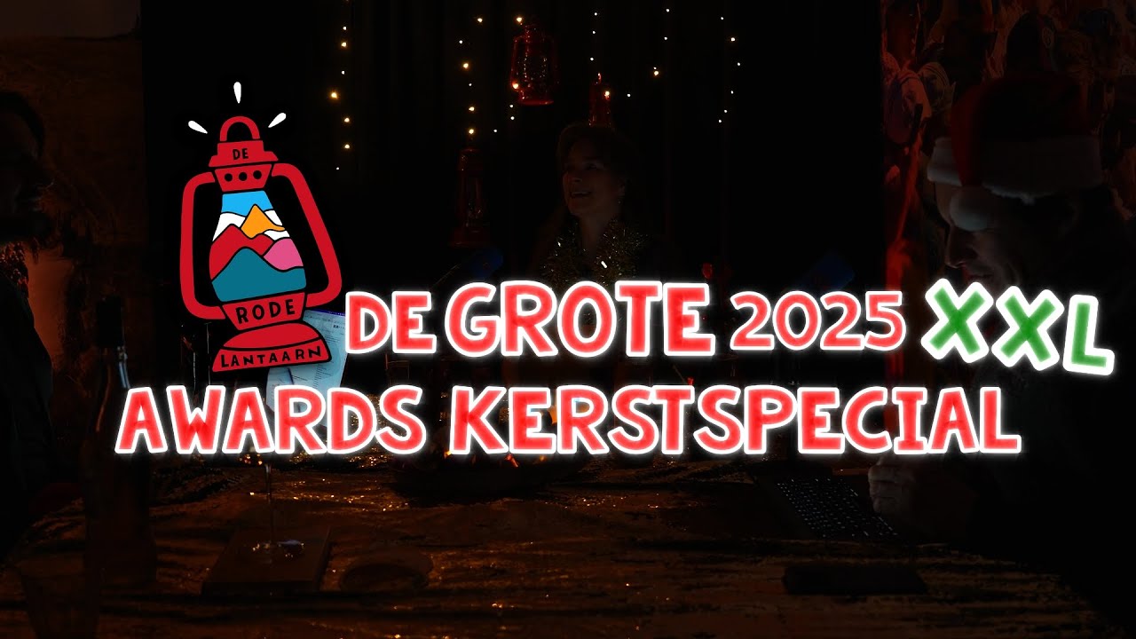 De Grote 2025 Awards Kerstspecial XXL | De Rode Lantaarn